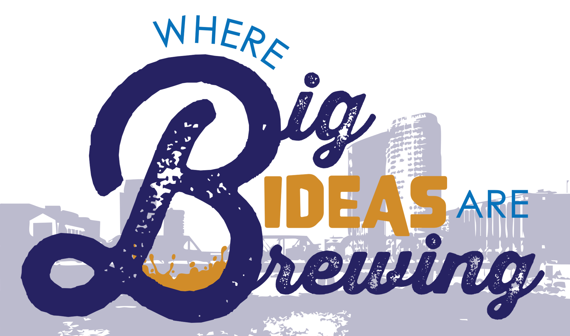 Big Ideas are Brewing